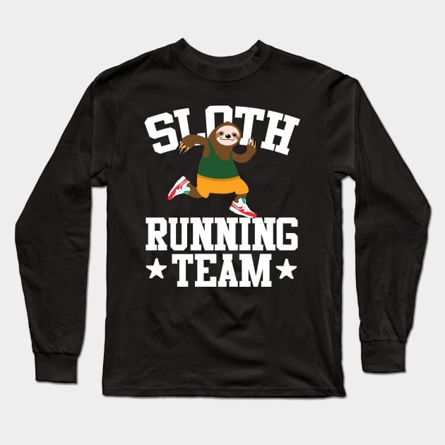 Sloth Running Team Long Sleeve T-Shirt by thingsandthings